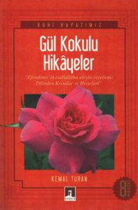 Gül Kokulu Hikayeler                                                                                                                                                                                                                                           