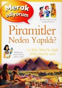 Merak Ediyorum - Piramitler Neden Yapıldı?                                                                                                                                                                                                                     