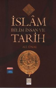 İslam Bilim İnsan ve Tarih                                                                                                                                                                                                                                     