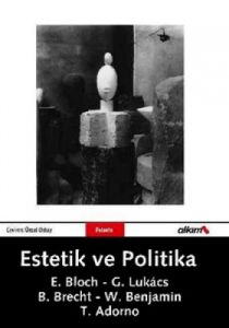 Estetik ve Politika                                                                                                                                                                                                                                            