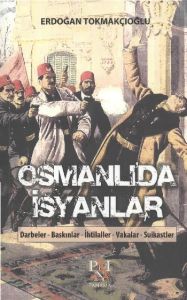 Osmanlı’da İsyanlar                                                                                                                                                                                                                                            