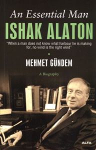 An Essential Man ISHAK ALATON                                                                                                                                                                                                                                  