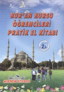 Kuran Kursu Nöğrencileri Pratik El Kitabı                                                                                                                                                                                                                      