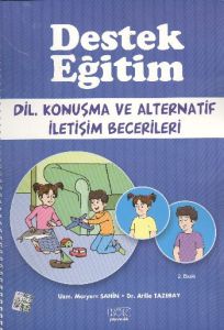 Destek Eğitim - Dil, Konuşma ve Alternatif İletişi                                                                                                                                                                                                             