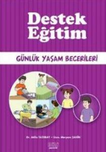 Destek Eğitim - Günlük Yaşam Becerileri                                                                                                                                                                                                                        