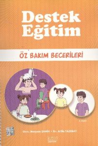 Destek Eğitim - Öz Bakım Becerileri                                                                                                                                                                                                                            