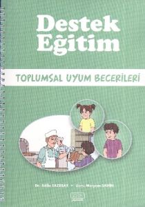 Destek Eğitim - Toplumsal Uyum Becerileri                                                                                                                                                                                                                      