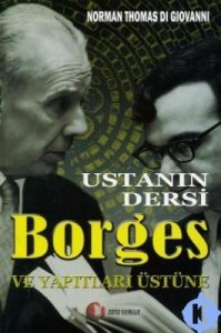 Ustanın Dersi  Borges ve Yapıtları Üstüne                                                                                                                                                                                                                      