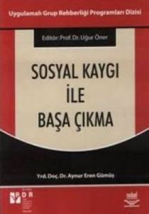 Sosyal Kaygı ile Başa Çıkma                                                                                                                                                                                                                                    