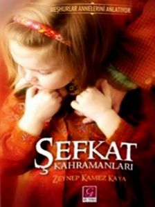 Şefkat Kahramanları                                                                                                                                                                                                                                            