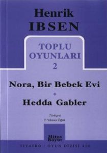 Toplu Oyunları 2: Nora, Bir Bebek Evi - Hedda Gabl                                                                                                                                                                                                             