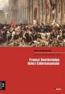 Fransız Devriminden İkinci Enternasyonale                                                                                                                                                                                                                      