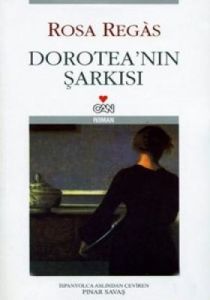 Dorotea’nın Şarkısı                                                                                                                                                                                                                                            