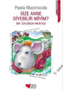 Size Anne Diyebilir Miyim?                                                                                                                                                                                                                                     