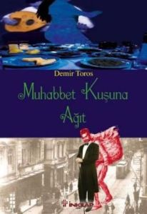 Muhabbet Kuşuna Ağıt                                                                                                                                                                                                                                           