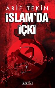 İslam’da İçki                                                                                                                                                                                                                                                  