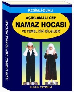 Açıklamalı Cep Namaz Hocası ve Temel Dini Bilgiler                                                                                                                                                                                                             