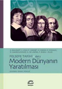 Felsefe Tarihi Cilt 2 - Modern Dünyanın Yaratılmas                                                                                                                                                                                                             