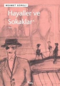 Hayaller ve Sokaklar                                                                                                                                                                                                                                           