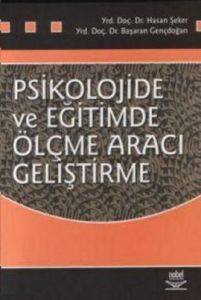 Psikolojide ve Eğitimde Ölçme Aracı Geliştirme                                                                                                                                                                                                                 