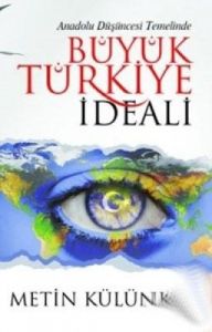 Büyük Türkiye İdeali                                                                                                                                                                                                                                           