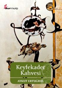 Keyfekader Kahvesi                                                                                                                                                                                                                                             