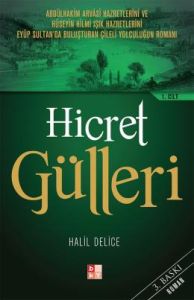 Hicret Gülleri (2 Cilt Birarada, Tek Kitap)                                                                                                                                                                                                                    