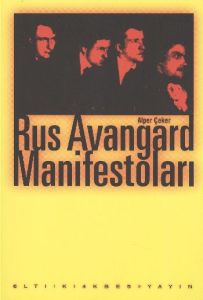 Rus Avangard Manifestoları                                                                                                                                                                                                                                     