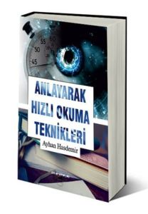 Anlayarak Hızlı Okuma Teknikleri                                                                                                                                                                                                                               