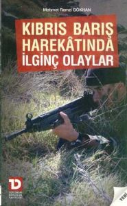 Kıbrıs Barış Harekatında İlginç Olaylar                                                                                                                                                                                                                        