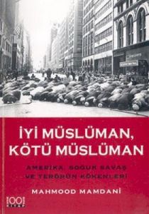 İyi Müslüman Kötü Müslüman  Amerika, Soğuk Savaş v                                                                                                                                                                                                             