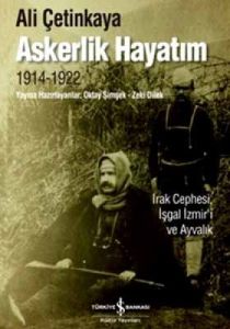 Askerlik Hayatım- Irak Cephesi, İşgal İzmir’i ve A                                                                                                                                                                                                             