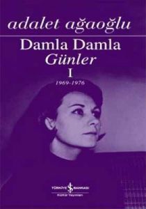 Damla Damla Günler- I                                                                                                                                                                                                                                          