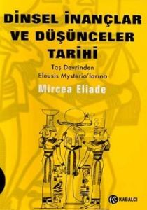 Dinsel İnançlar ve Düşünceler Tarihi Cilt 1 Taş De                                                                                                                                                                                                             