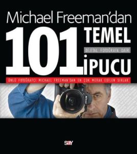 Dijital Fotoğrafa Dair 101 Temel İpucu                                                                                                                                                                                                                         