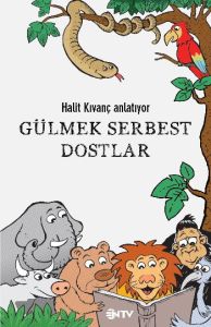 Gülmek Serbest Dostlar                                                                                                                                                                                                                                         