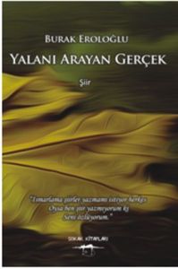 Yalanı Arayan Gerçek                                                                                                                                                                                                                                           