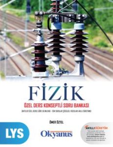 Okyanus LYS Fizik Özel Ders Konseptli Soru Bankası                                                                                                                                                                                                             