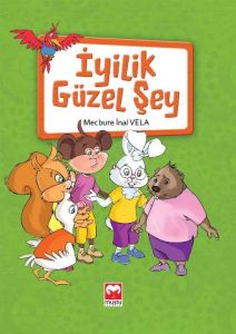 İyilik Güzel Şey                                                                                                                                                                                                                                               