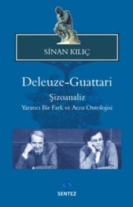 DELEUZE GUATTARİ                                                                                                                                                                                                                                               