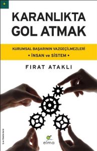 Karanlıkta Gol Atmak                                                                                                                                                                                                                                           