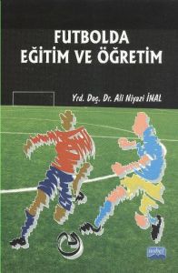 Futbolda Eğitim Öğretim                                                                                                                                                                                                                                        