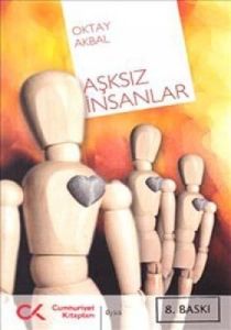 Aşksız İnsanlar                                                                                                                                                                                                                                                