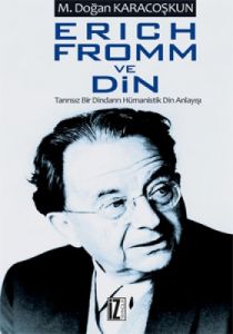 Erich Fromm ve Din                                                                                                                                                                                                                                             