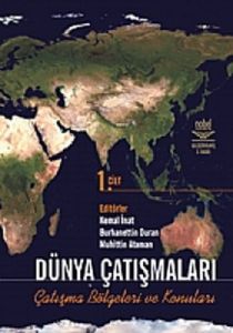 Dünya Çatışmaları - Çatışma Bölgeleri ve Konuları                                                                                                                                                                                                              