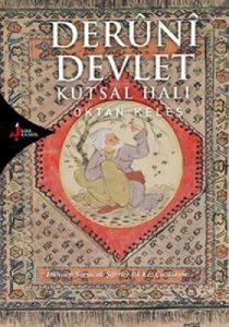 Deruni Devlet - Kutsal Halı                                                                                                                                                                                                                                    