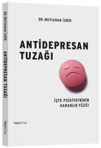 Antidepresan Tuzağı                                                                                                                                                                                                                                            