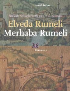 Elveda Rumeli Merhaba Rumeli                                                                                                                                                                                                                                   