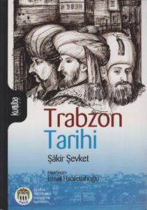 Trabzon Tarihi                                                                                                                                                                                                                                                 