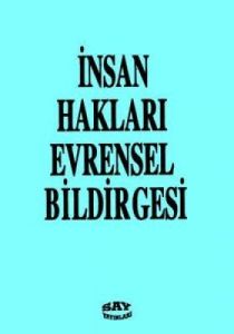 İnsan Hakları Evrensel Bildirgesi                                                                                                                                                                                                                              